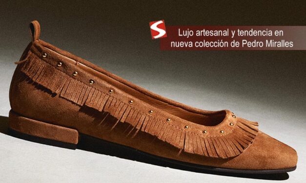 Lujo artesanal y tendencia en nueva colección de Pedro Miralles
