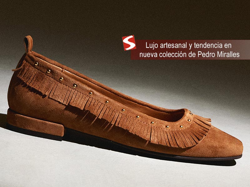Lujo artesanal y tendencia en nueva colección de Pedro Miralles Lujo artesanal y tendencia en nueva colección de Pedro Miralles
